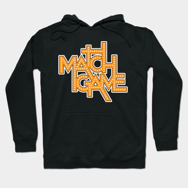 Match Game Hoodie by HustlerofCultures